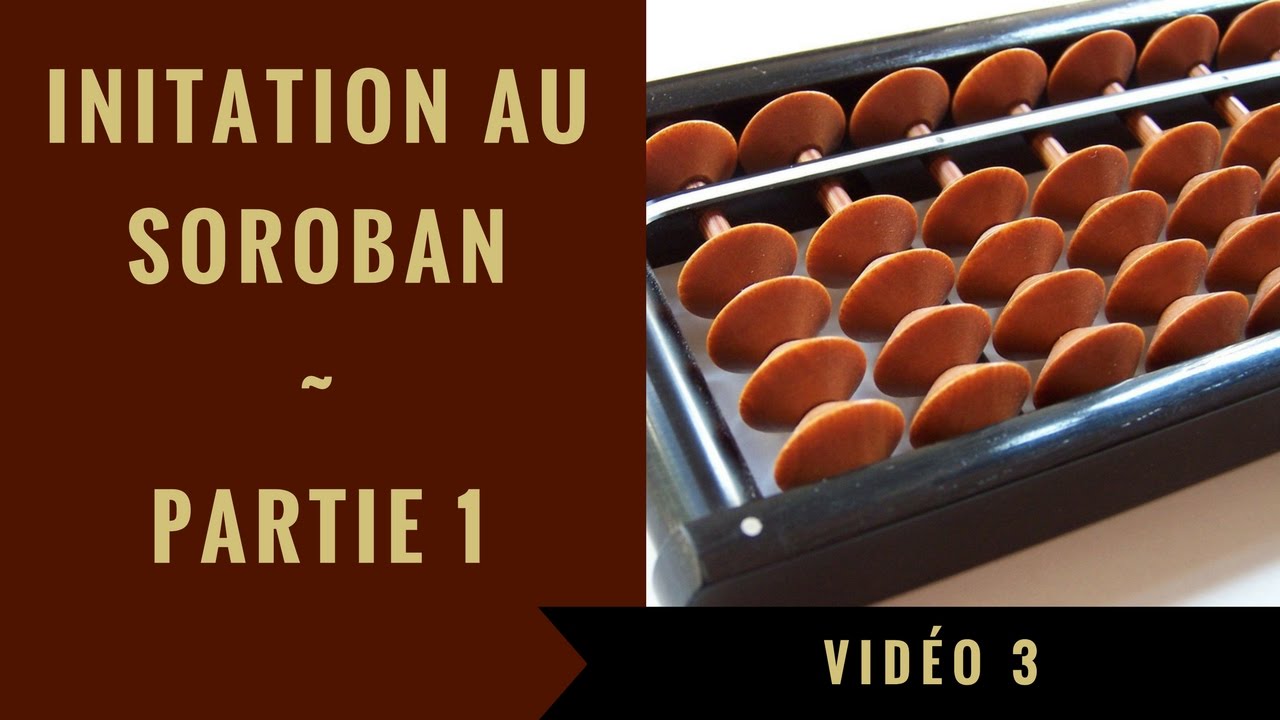 V1 : PRÉSENTATION DU SOROBAN