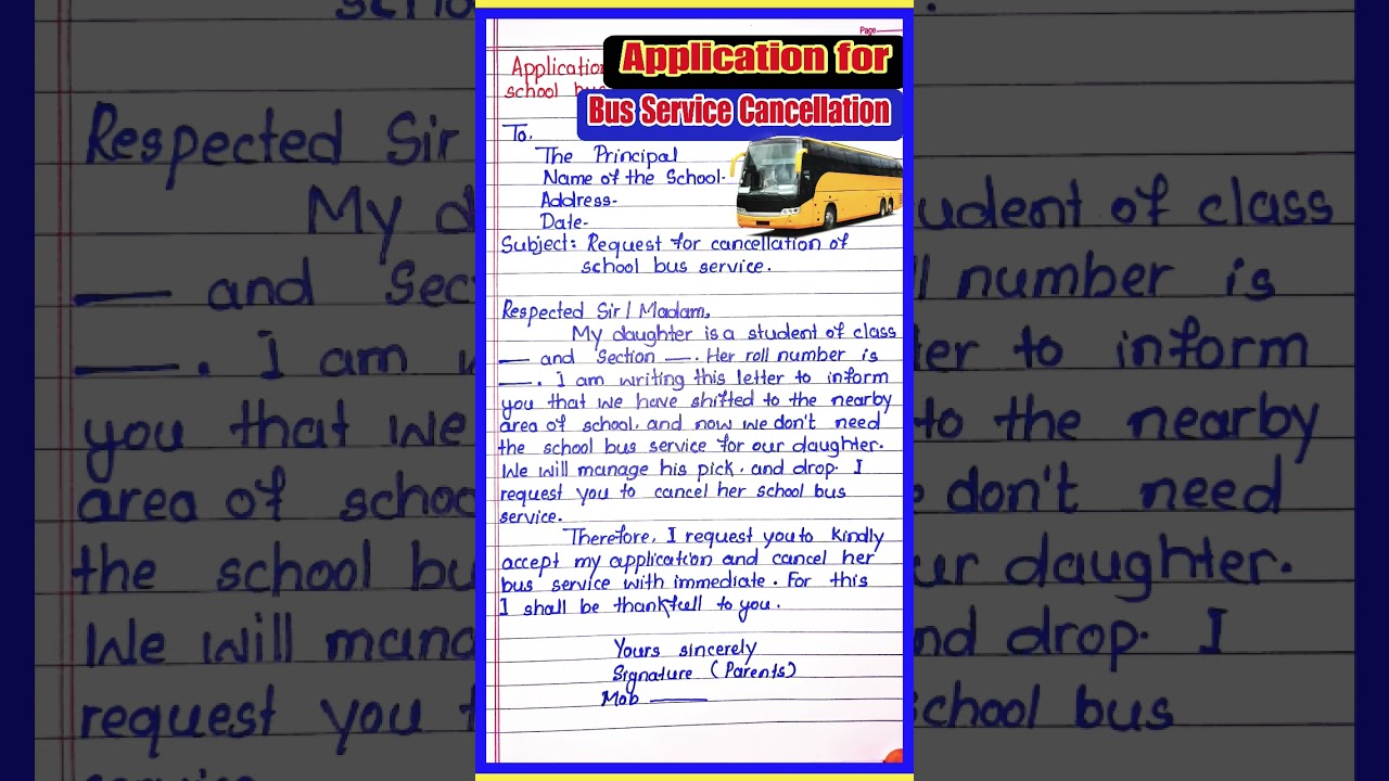 Write an application to the principal for Cancellation of school bus Service by parents