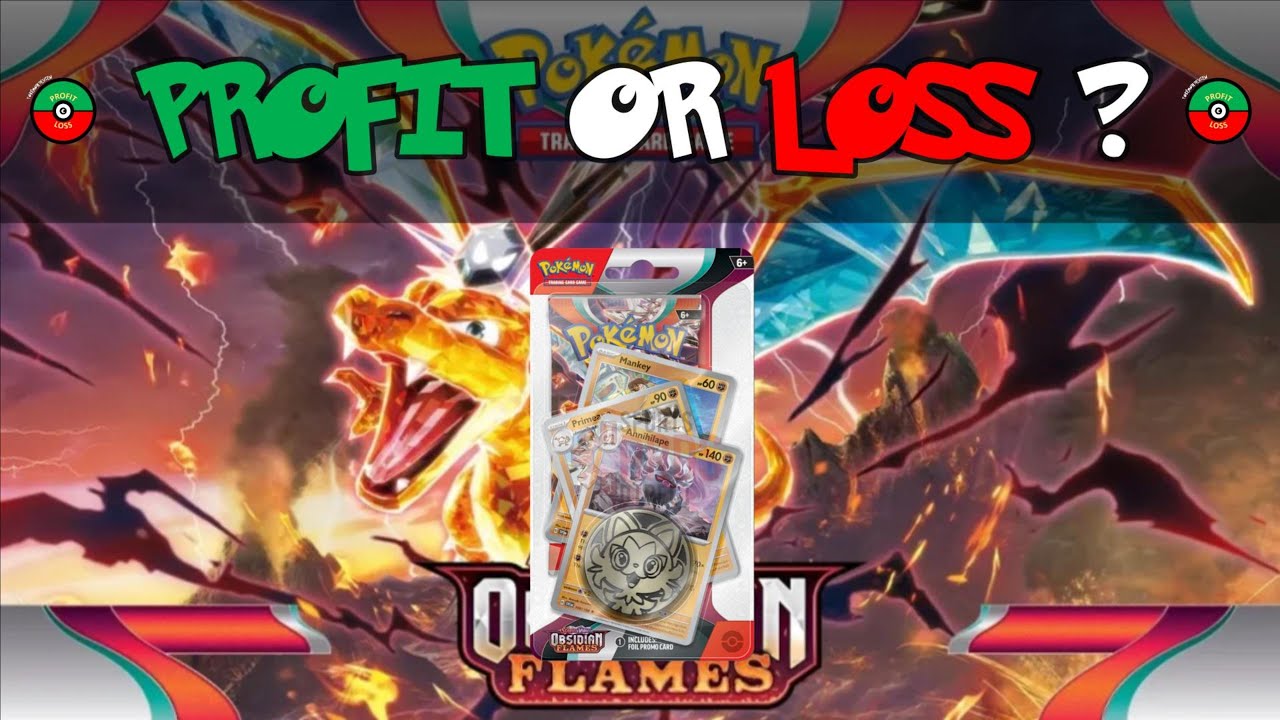 PROFIT OR LOSS? OBSIDIAN FLAMES &bull; ANNIHILAPE &bull; PREMIUM CHECKLANE BLISTER