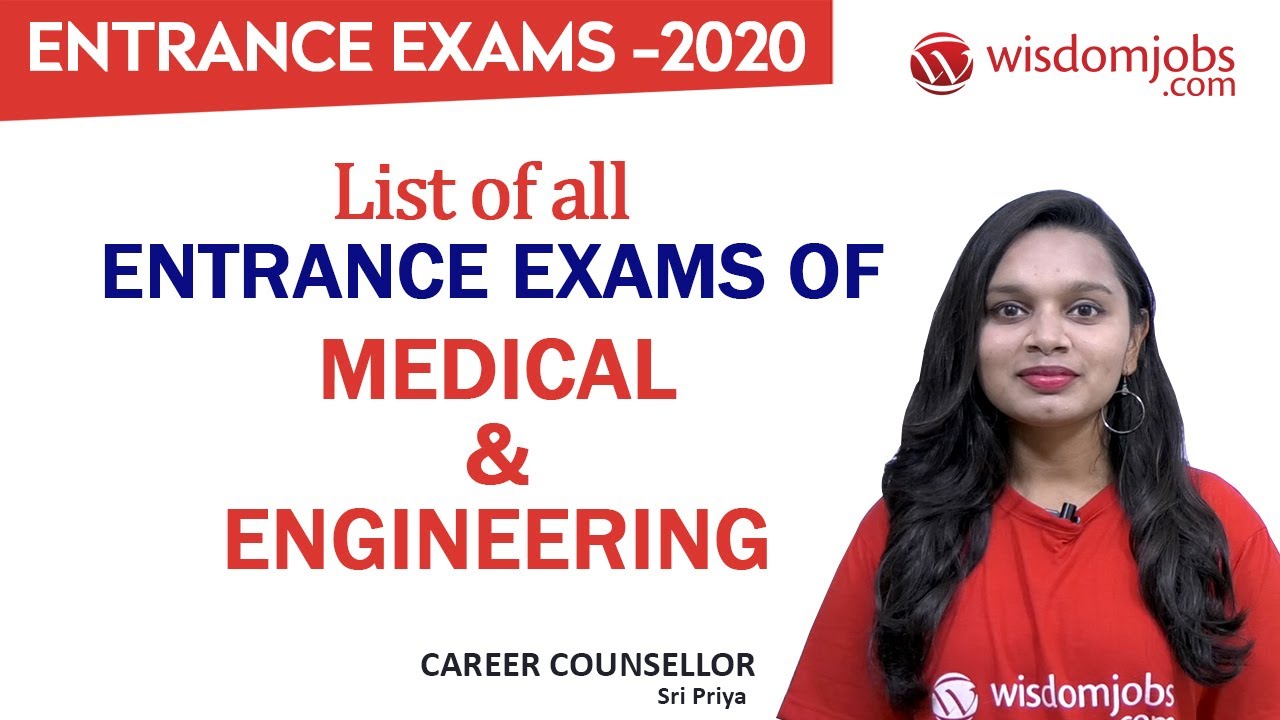 Entrance Exams List for 2020 | List of all Entrance Exams of Medical and Engineering @Wisdom jobs