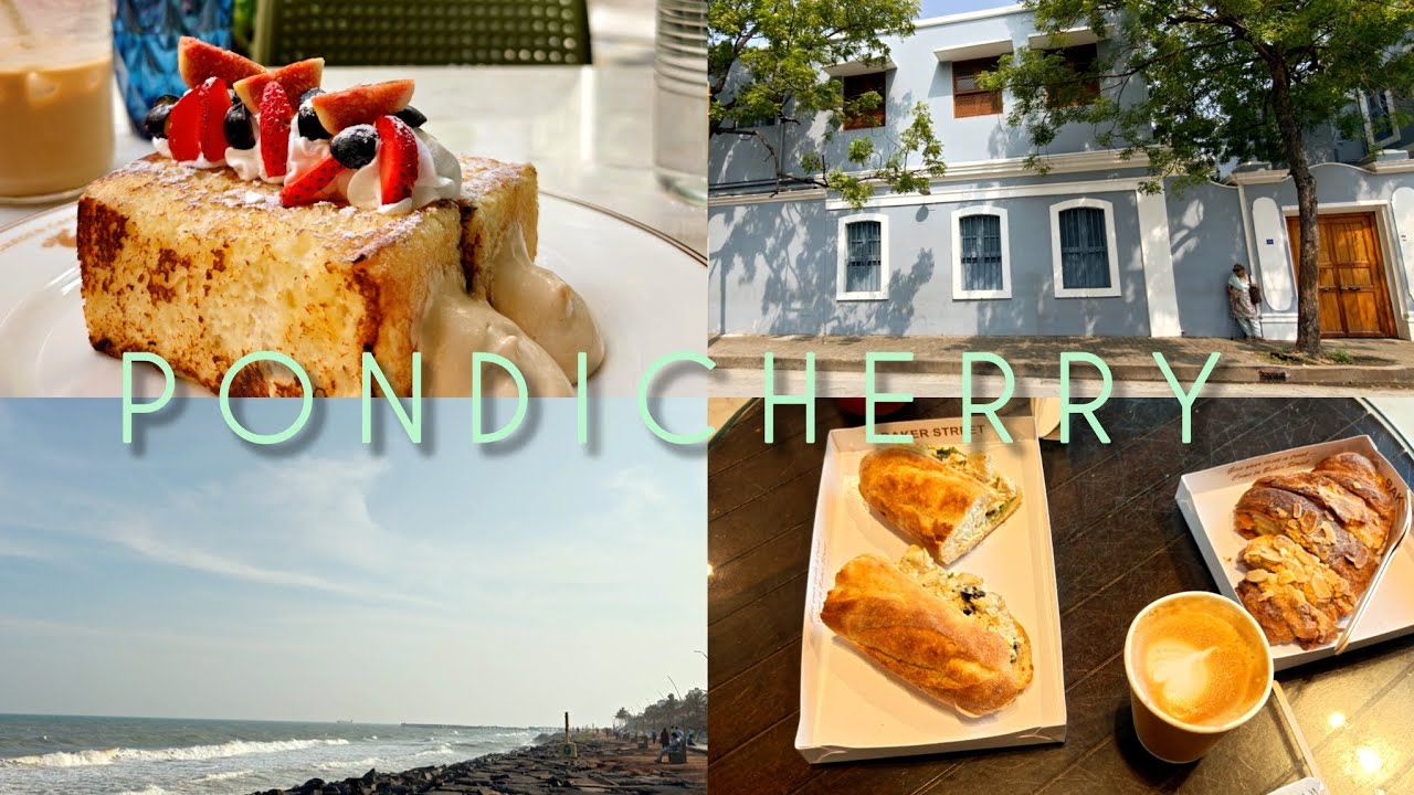 A slow weekend in Pondicherry | White Town & Cute Cafes 