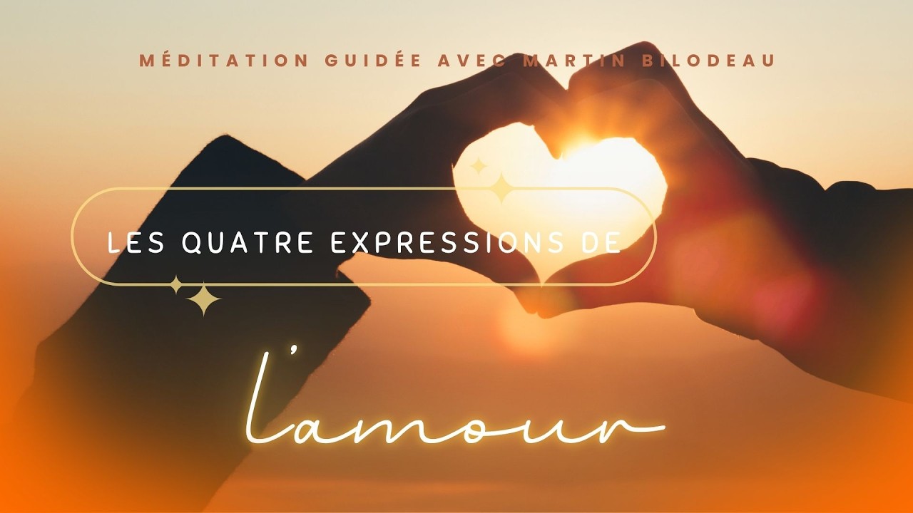 Montage Méditez avec moi : Les quatre expressions de l'amour