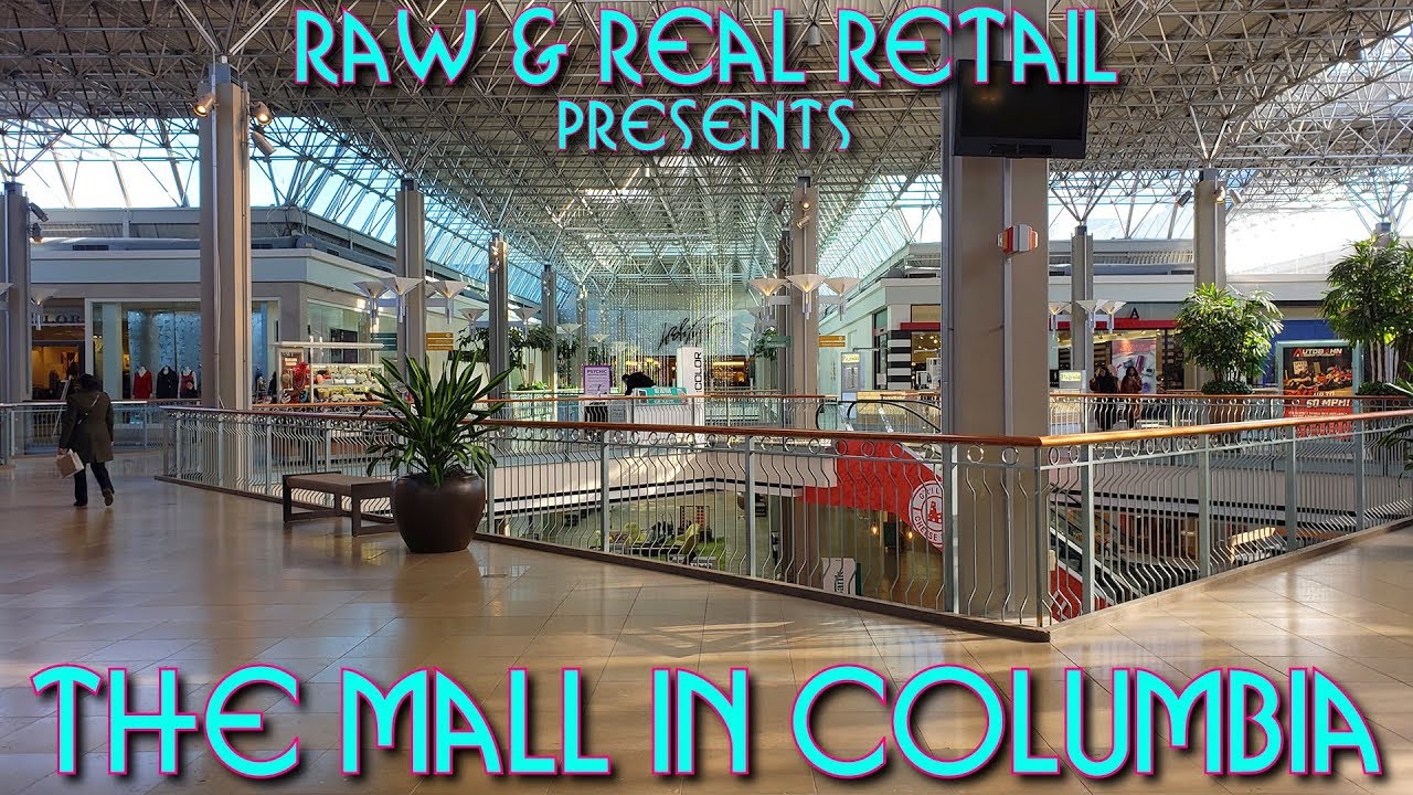 The Mall in Columbia - Raw & Real Retail
