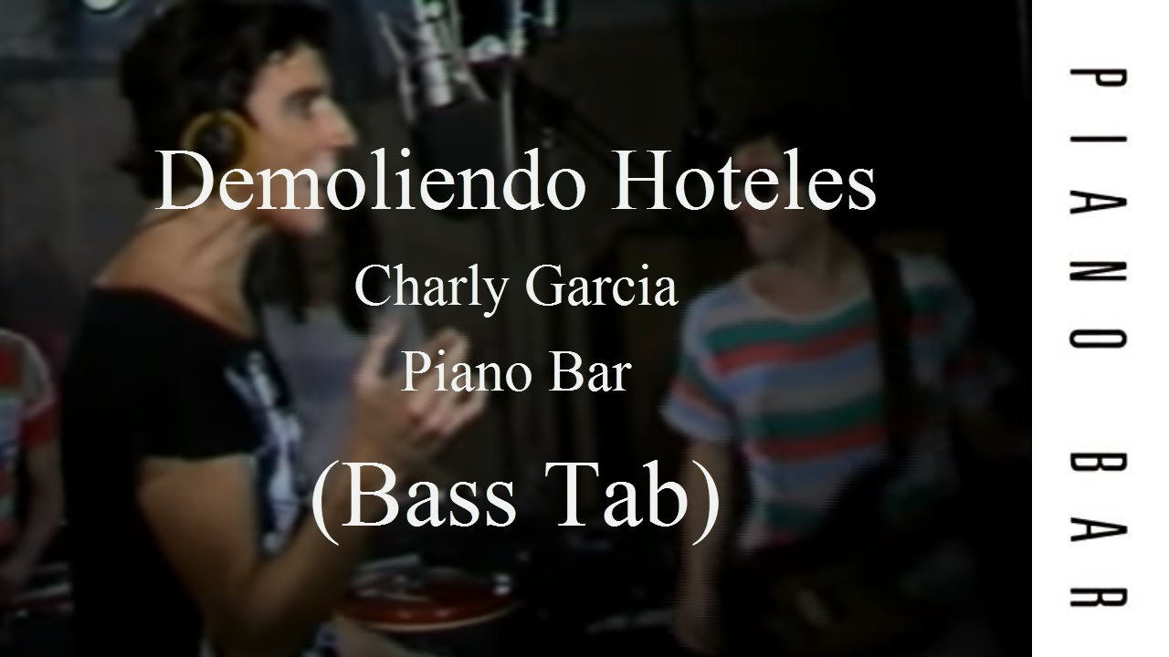 Charly Garcia - Demoliendo Hoteles (Bass Tab)