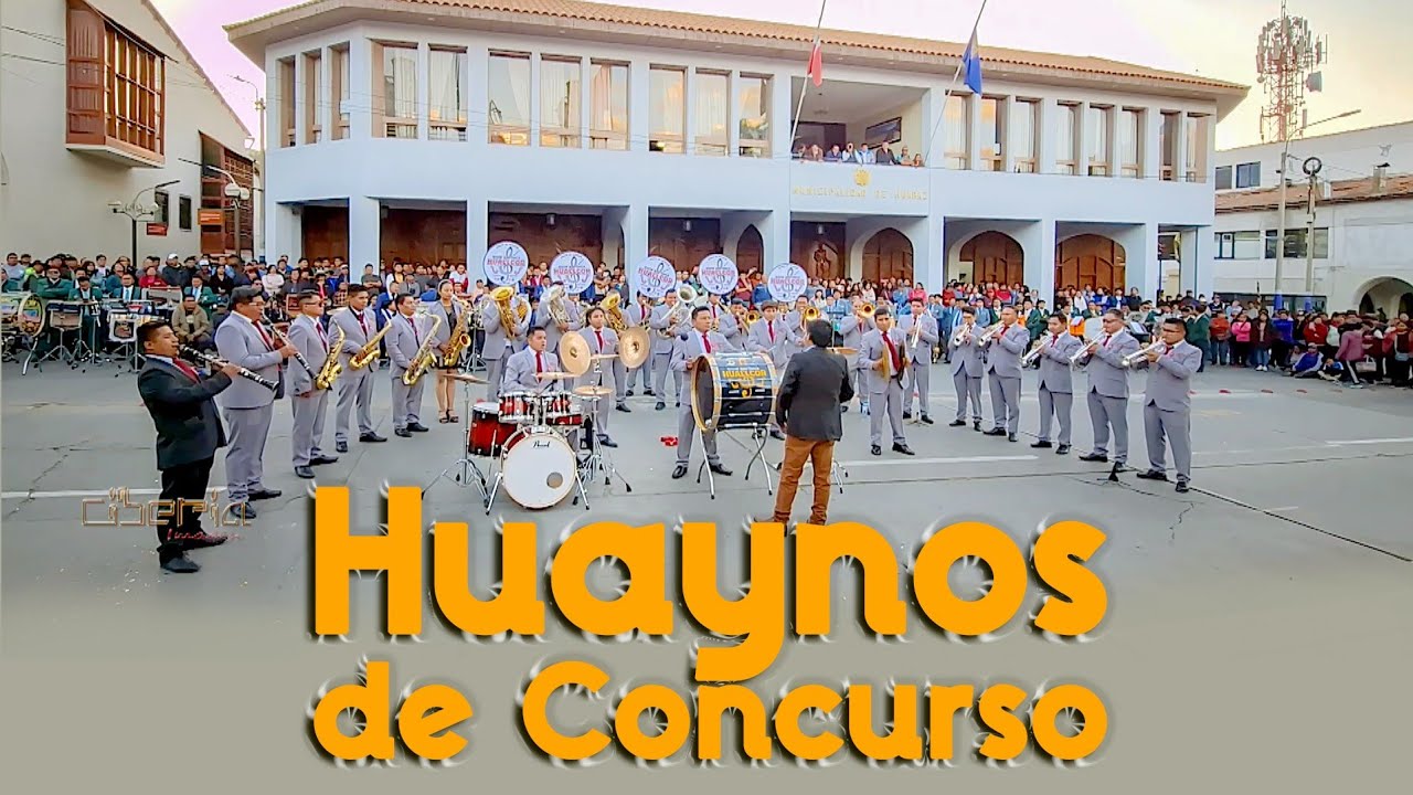 CONCURSO DE BANDAS -  HUAYNOS EN HUARAZ