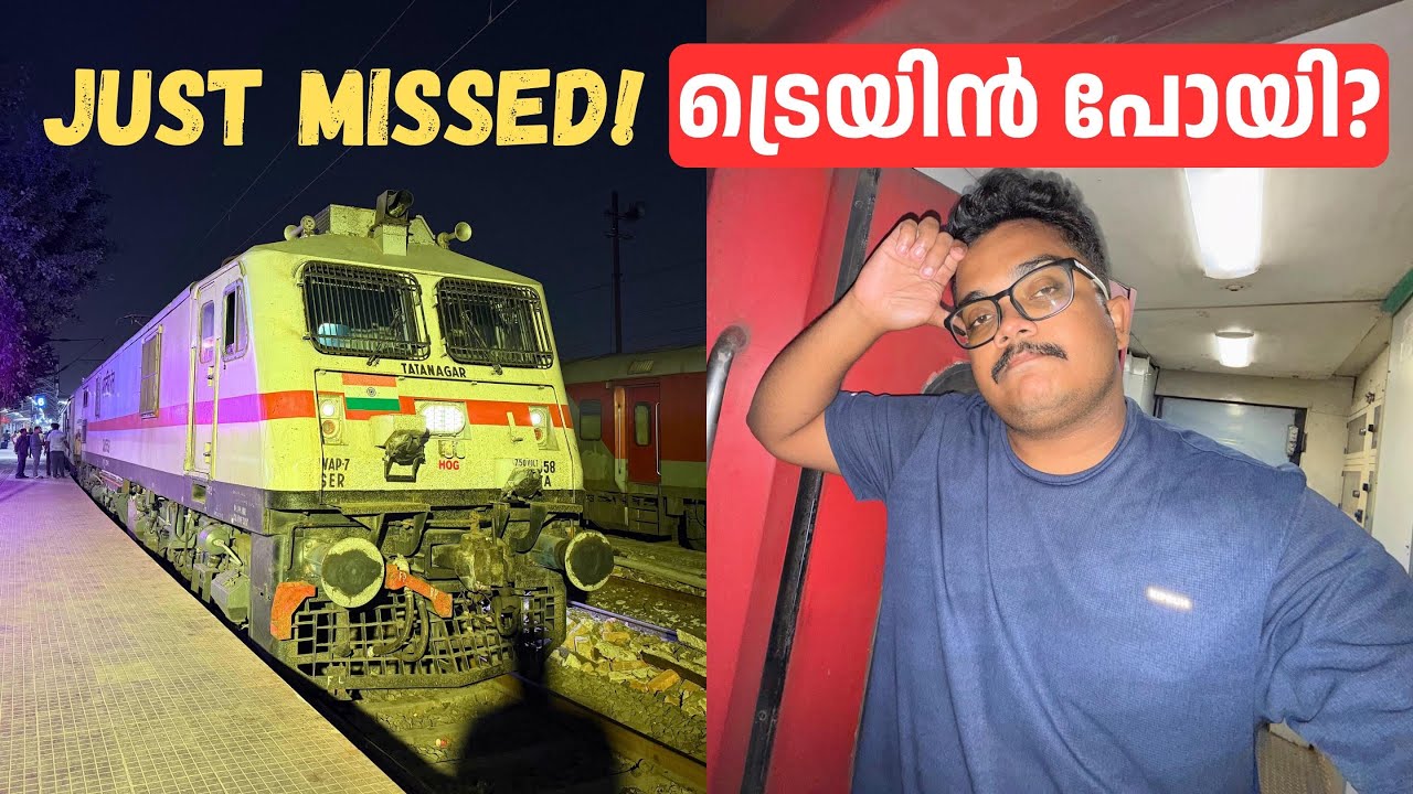 I Almost Missed My Kerala Train! 😰 Train Started Moving at Chennai | Part 2
