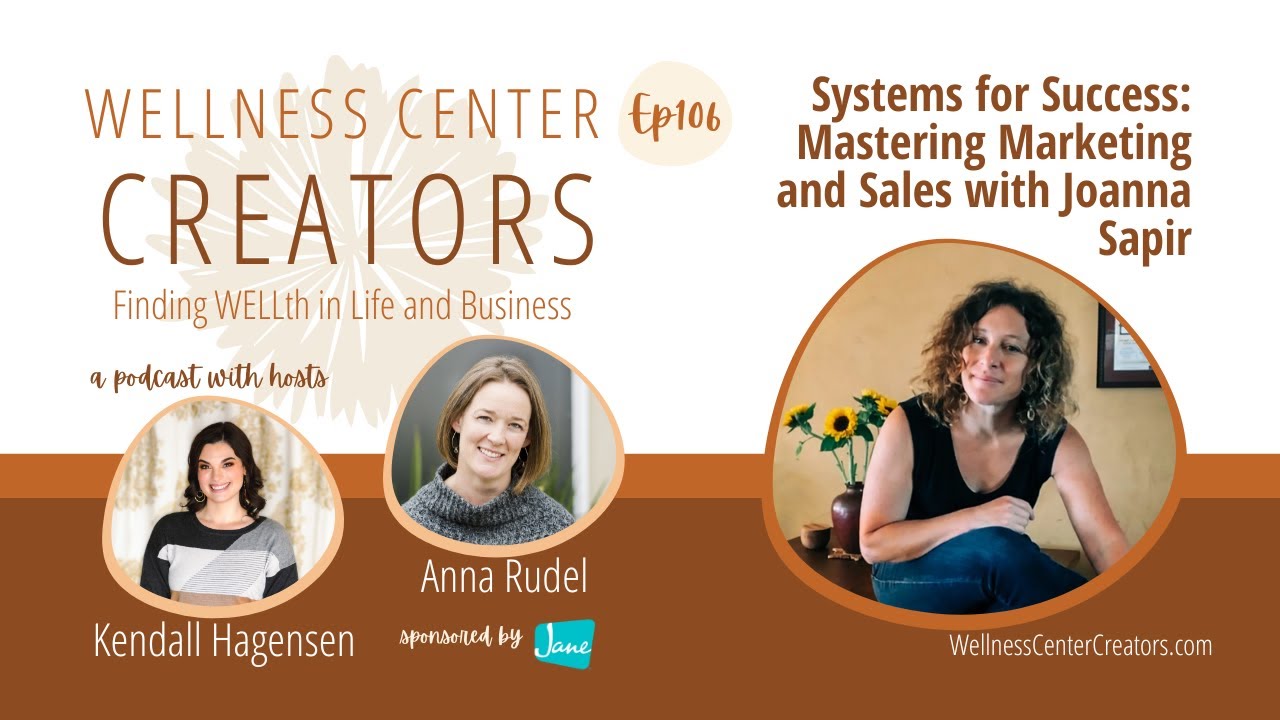 Systems for Success  Mastering Marketing and Sales with Joanna Sapir