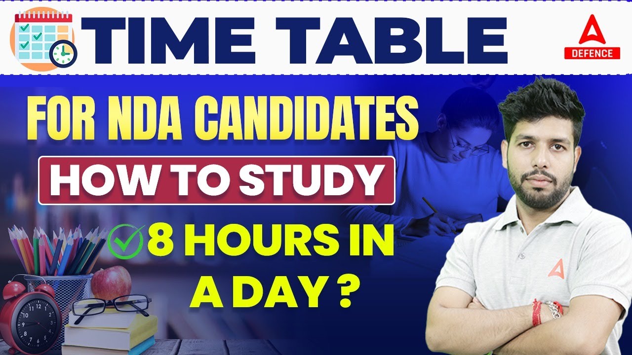 Timetable for NDA Aspirants to Study 8 Hours in a Day 📑