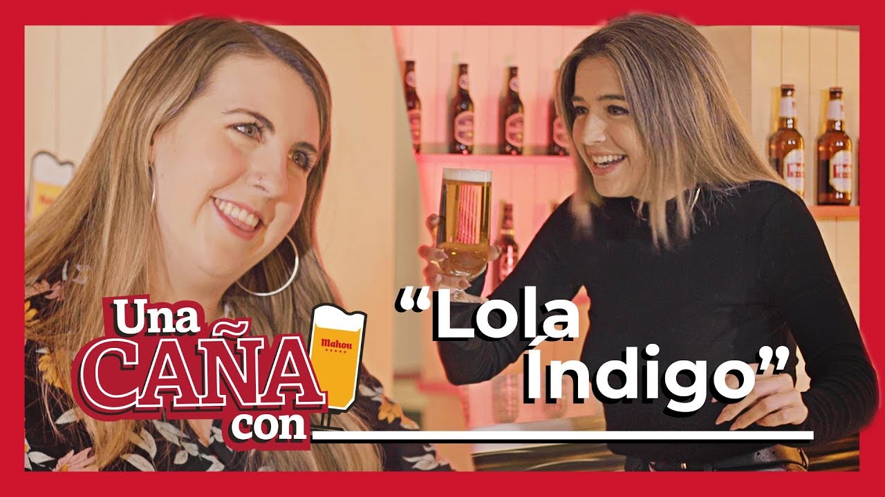 #UnaCañaCon Lola Indigo