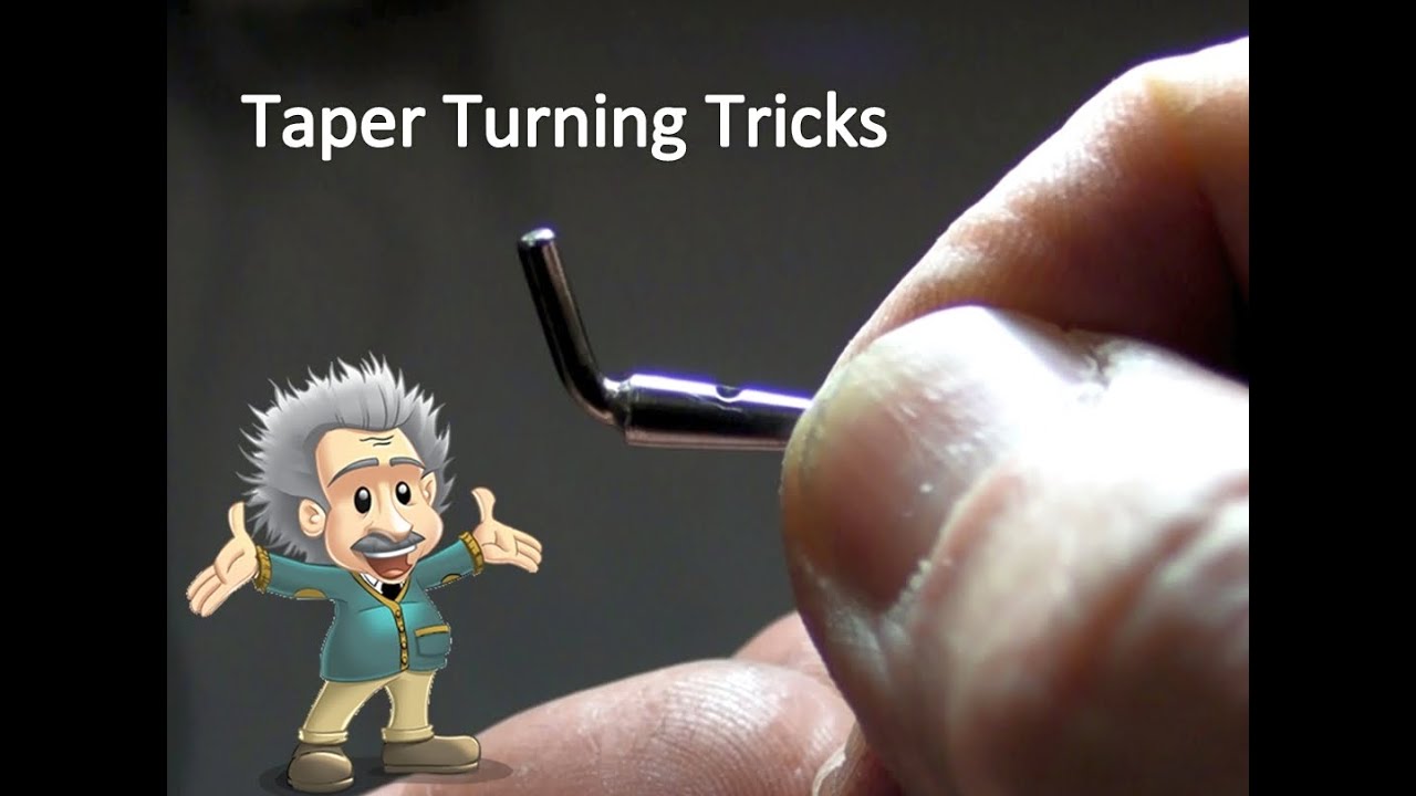 Tips for turning big and small tapers