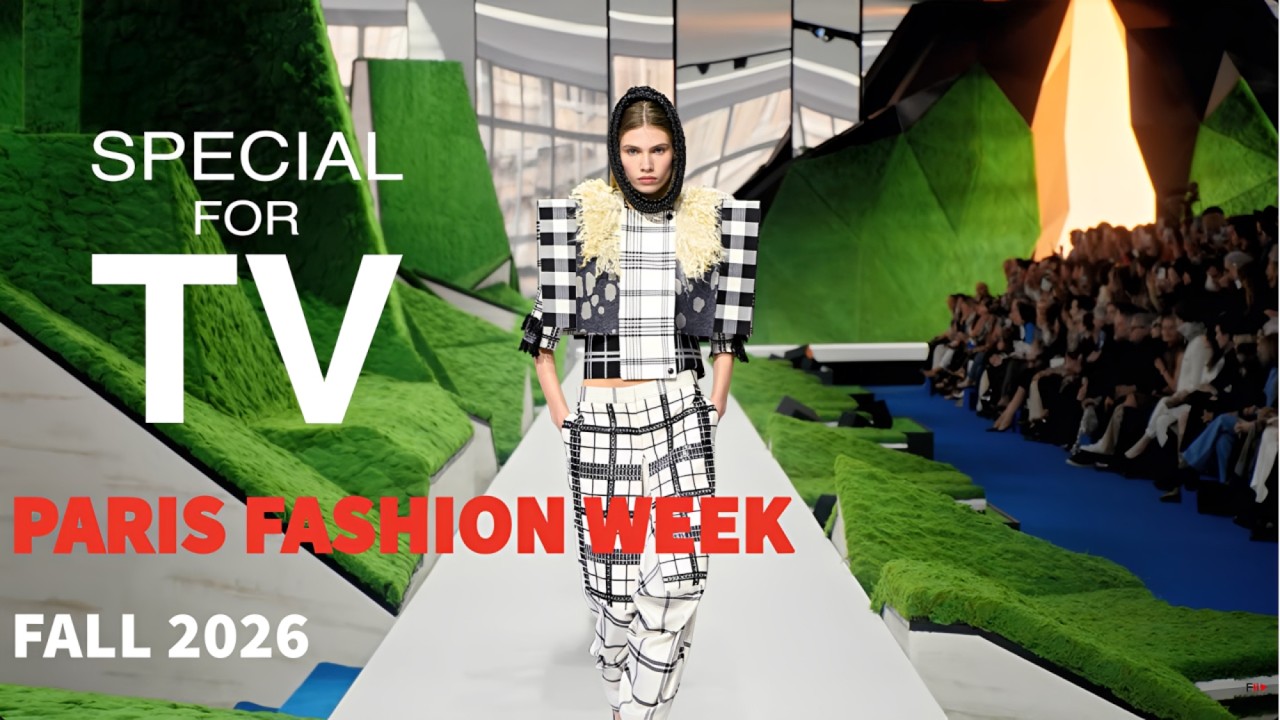 PARIS FASHION WEEK Fall 2026 - Special for TV