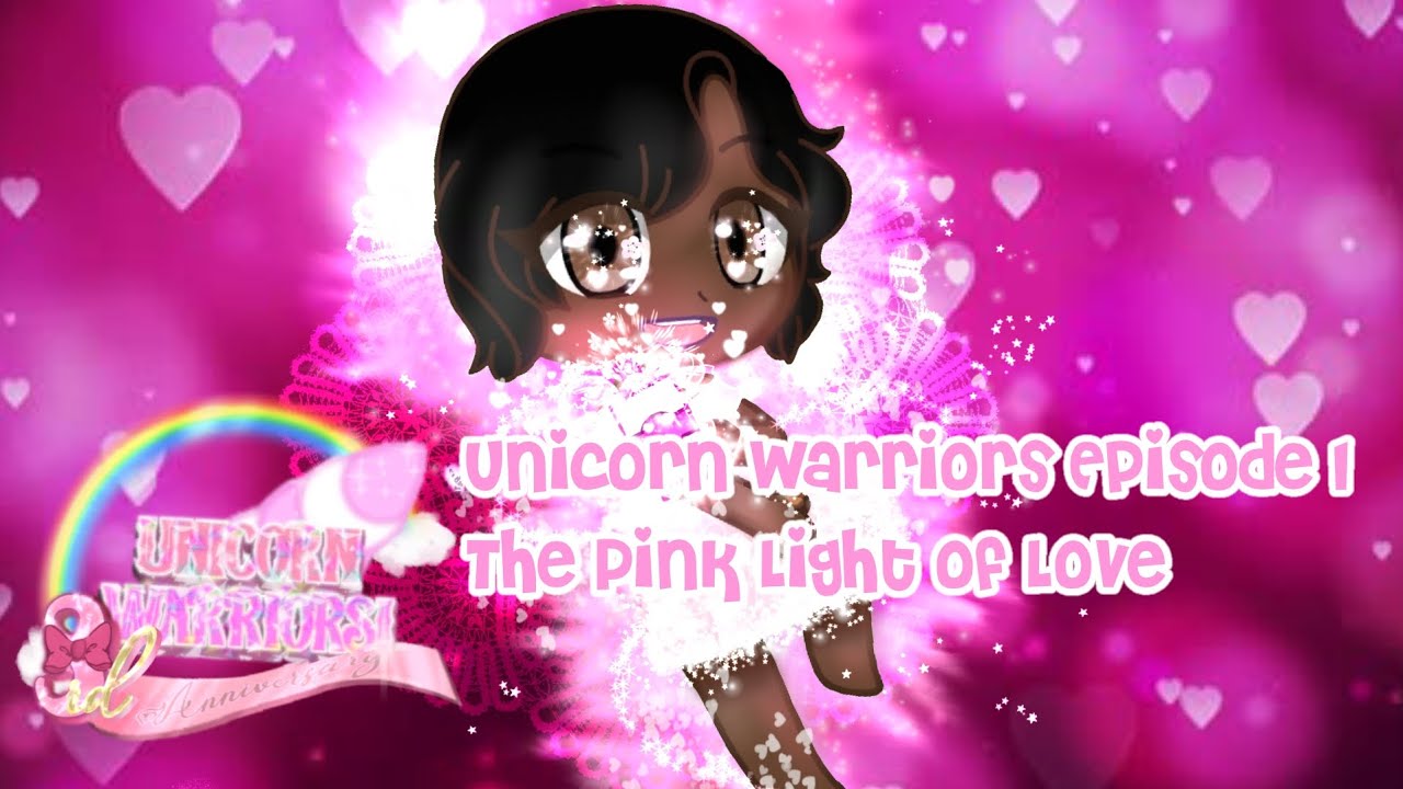 Unicorn Warriors Episode 1:The Pink Light Of Love! Pink Unicorn Warrior is here! 🦄💖💙💜