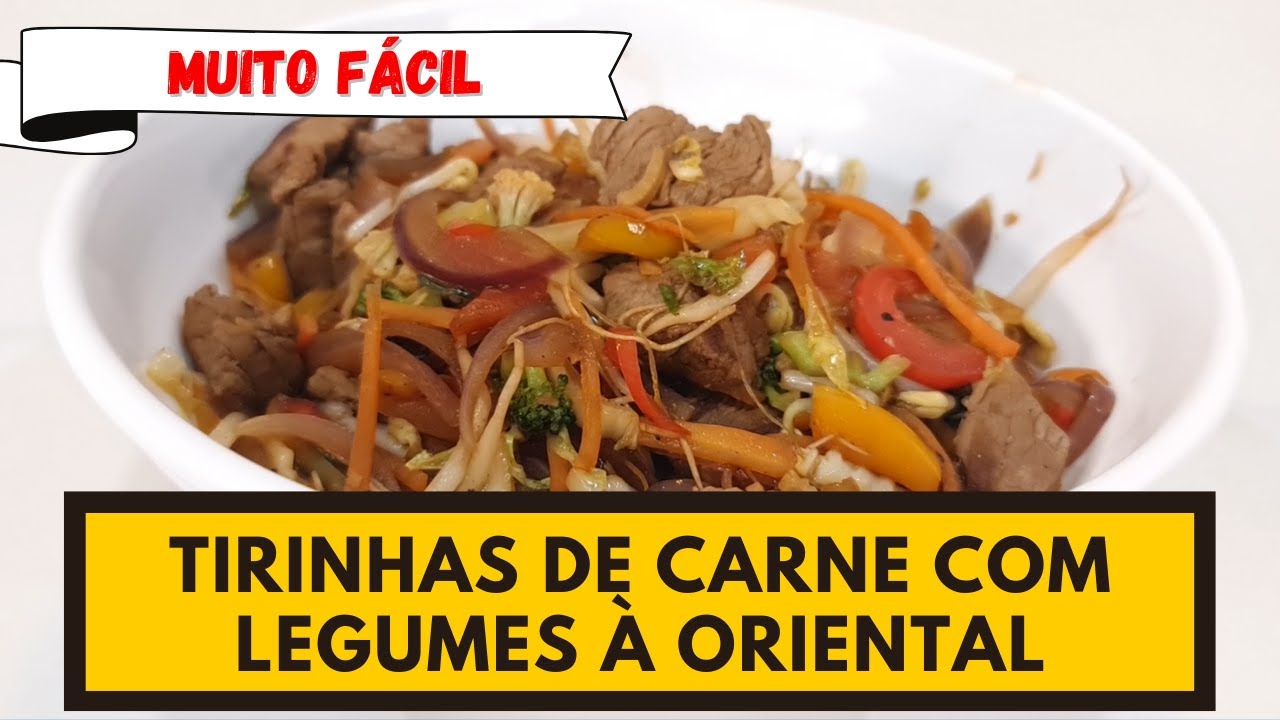 Receita muito fácil! TIRINHAS DE CARNE COM LEGUMES TIPO ORIENTAL