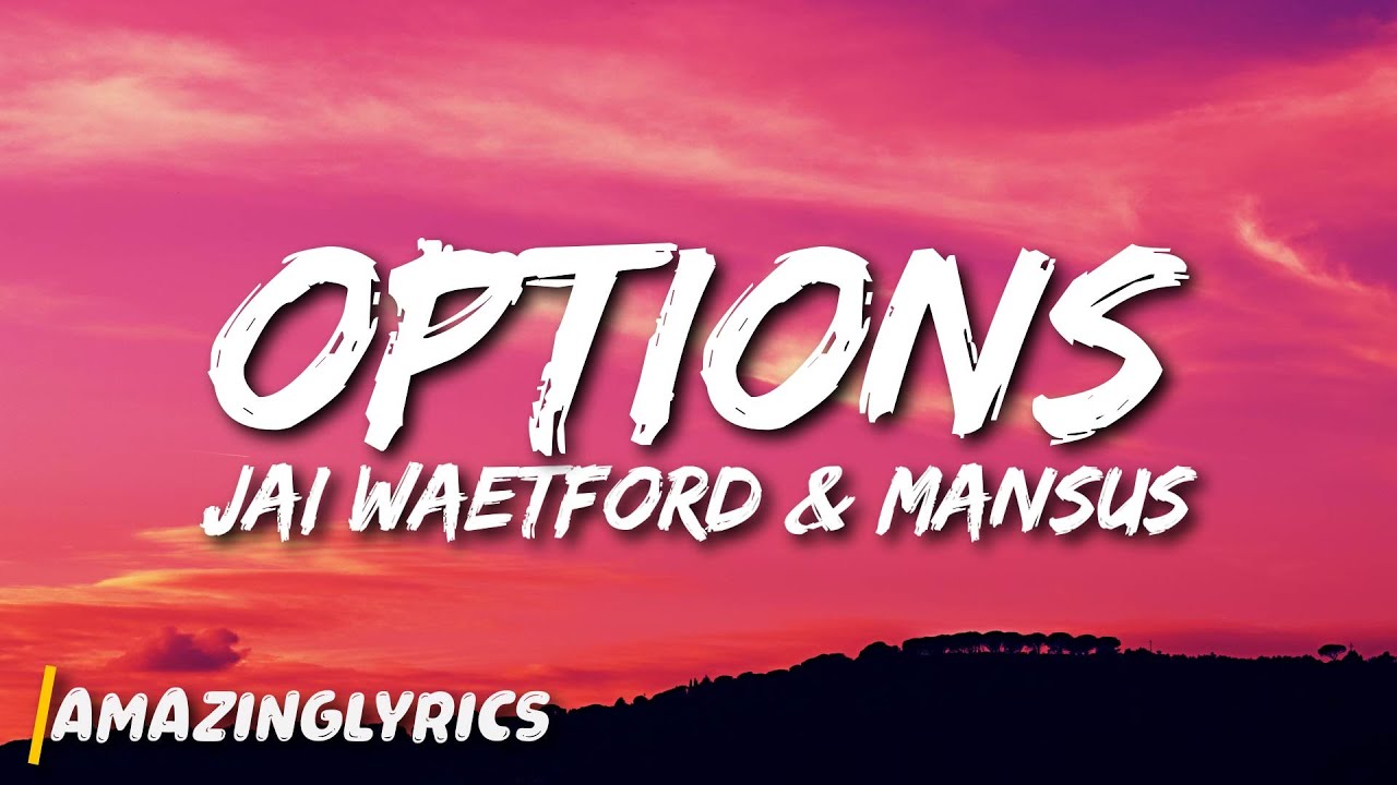Jai Waetford & Mansus - Options