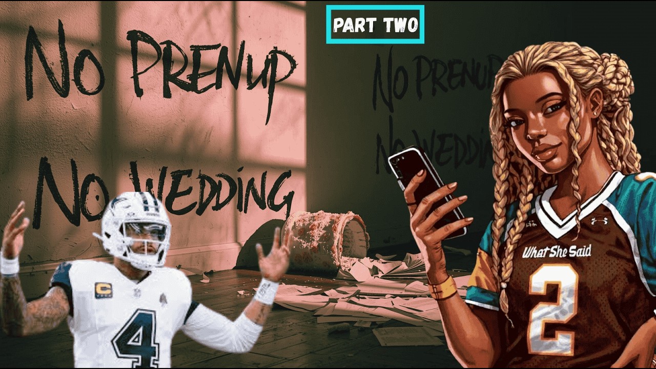 Dak Prescott Praised for Knowing His Worth. No Prenup. No Wedding! #nfl #relationship #whatshesaid