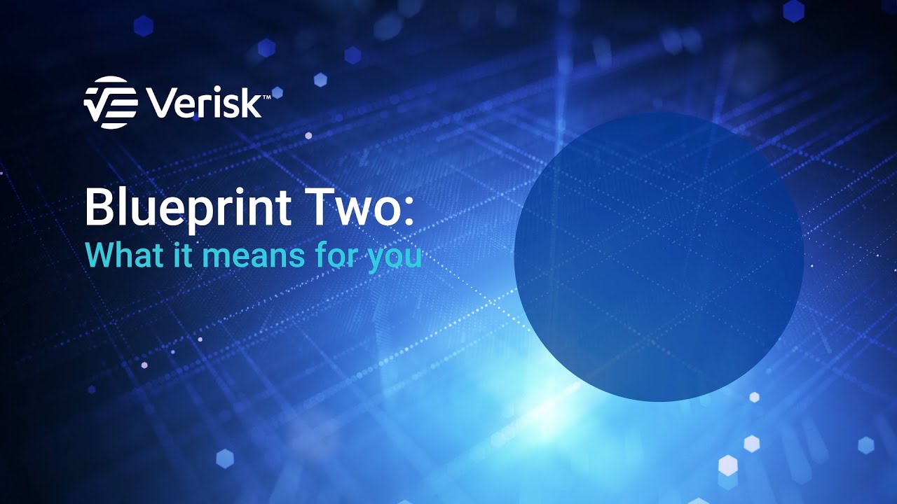 Powering the Future of Insurance: Verisk&rsquo;s Role in Blueprint Two