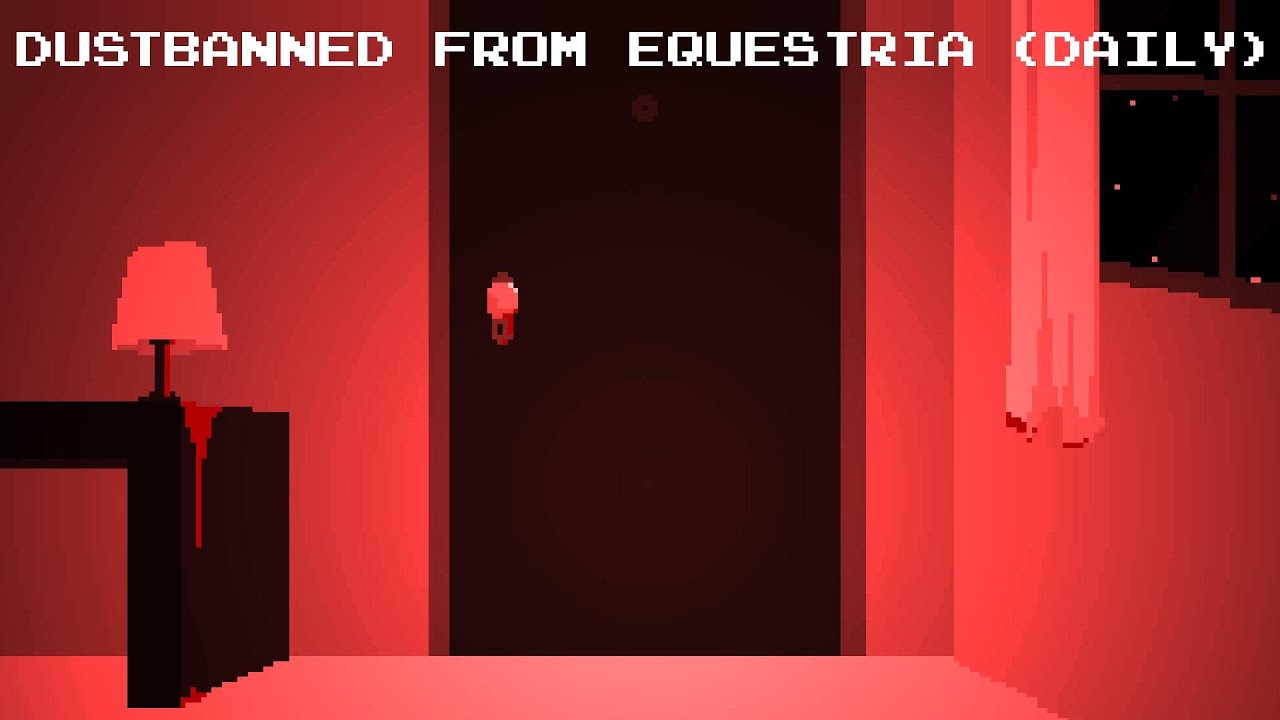 That Cursed Music - DustBanned from Equestria (Daily)