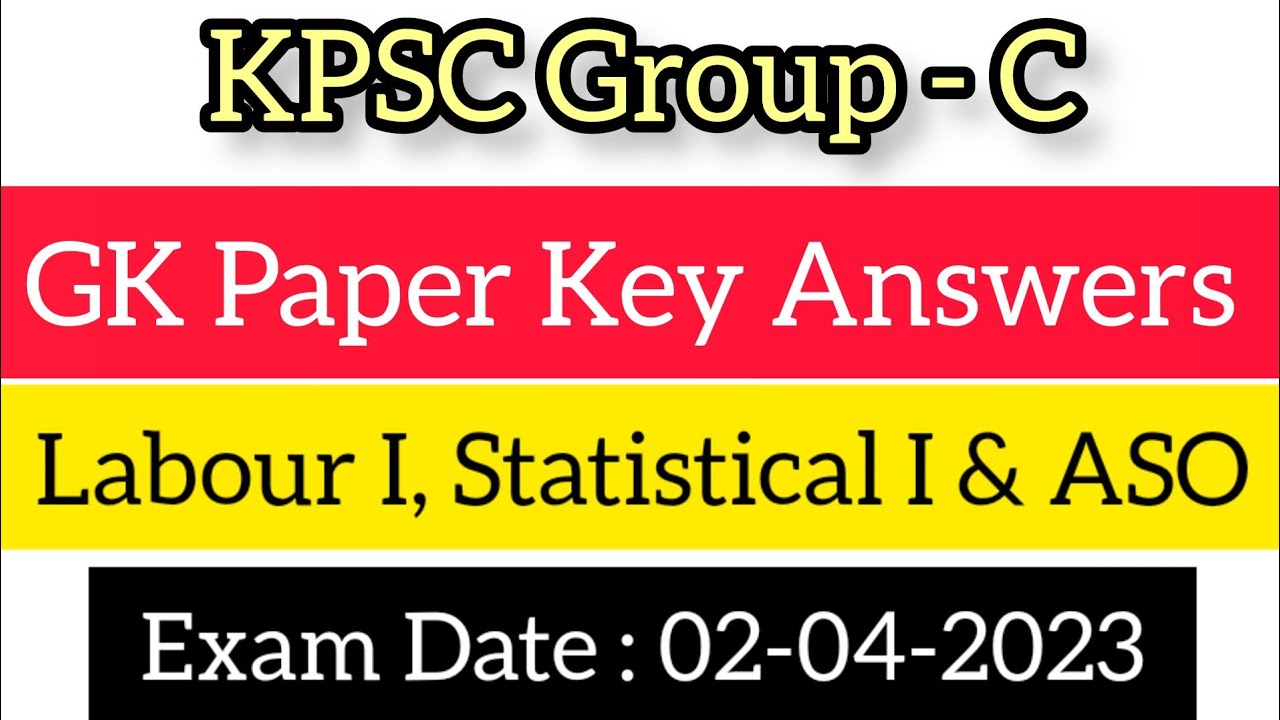 KPSC Group C Key Answers 2023 || Labour & Statistical Inspector & ASO Key Answers || GroupC GK Paper