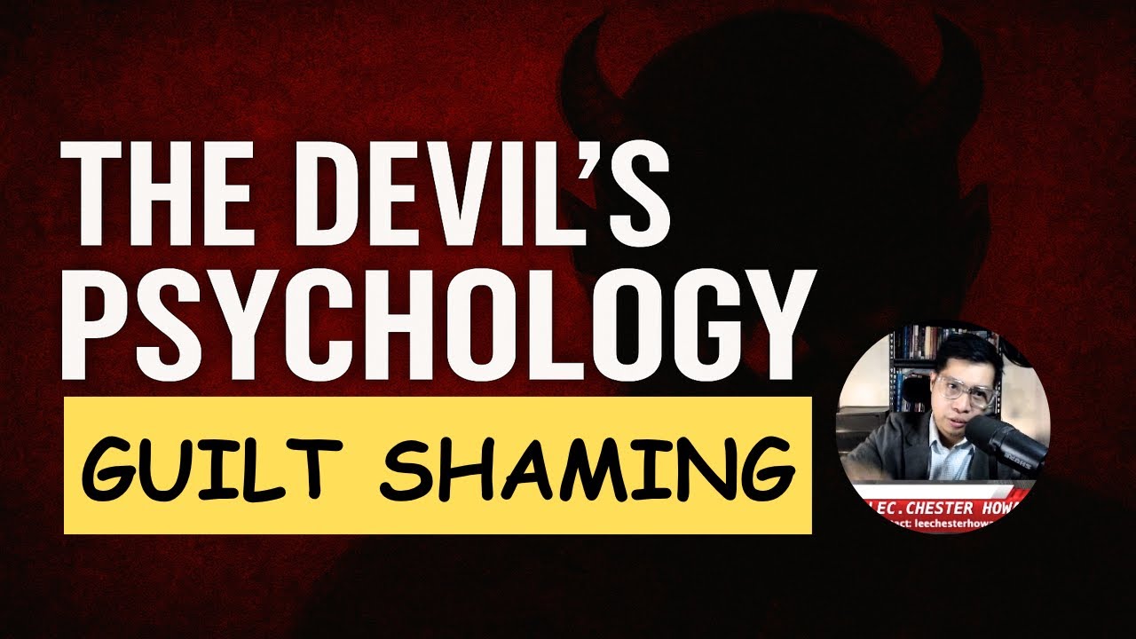 DEVIL'S PSYCHOLOGY LECTURE: GUILT SHAMING