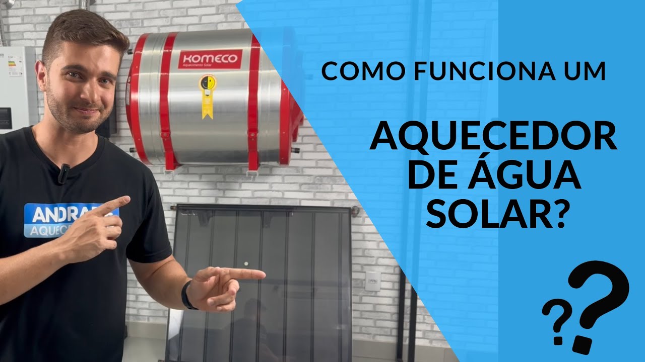 COMO FUNCIONA um AQUECEDOR DE ÁGUA SOLAR para BANHO? 🤔