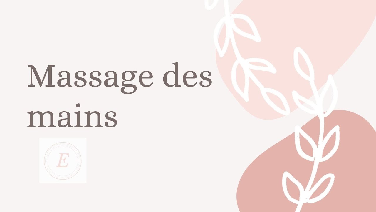 Le massage des mains