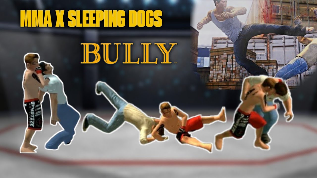 MOD FIGHTING STYLE MMA X SLEEPING DOGS - Bully Anniversary Edition