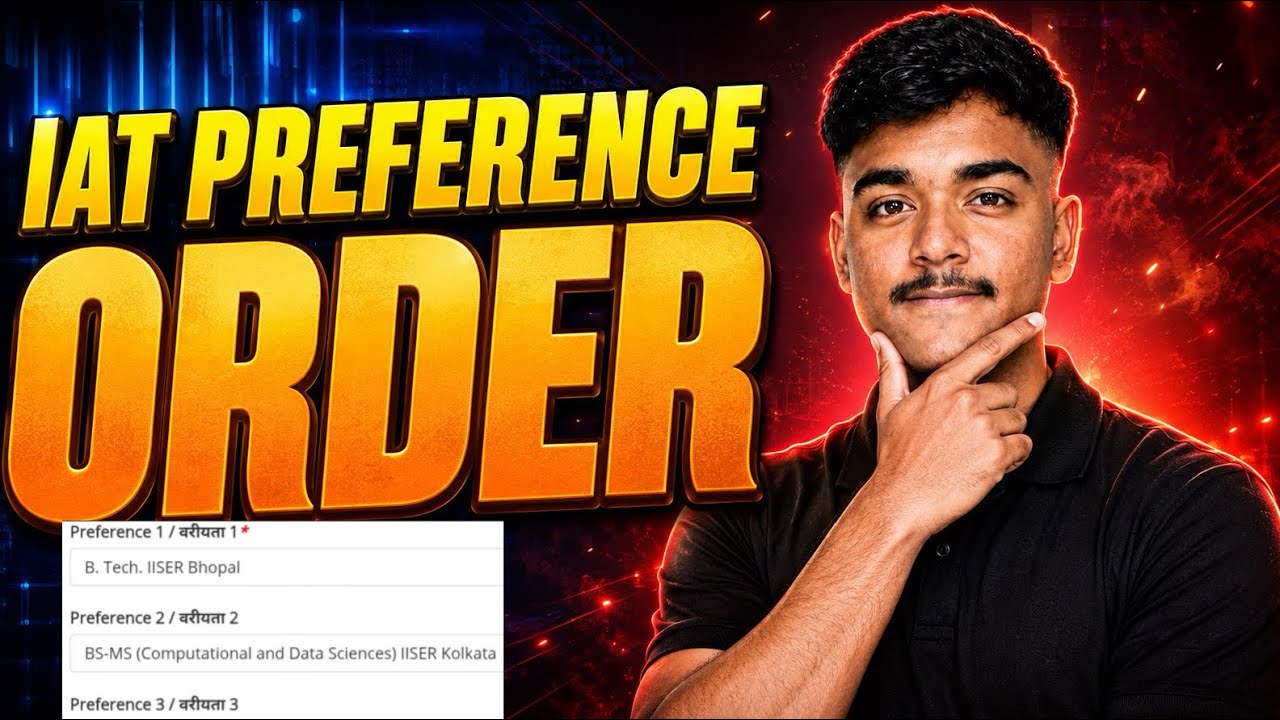 HOW TO FILL PREFERENCE ORDER IN DETAIL | IAT 2026 COUNSELLING | IDEAL PREFERENCE ORDER