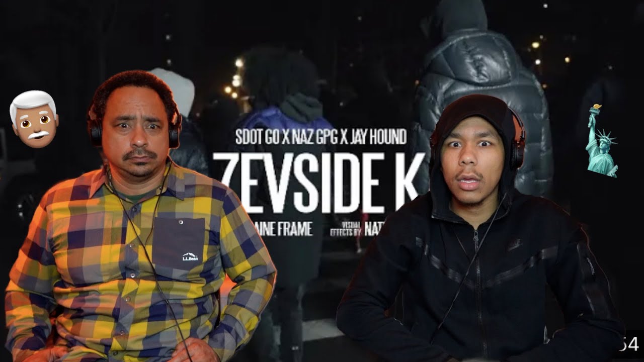 DAD REACTS TO Sdot Go x NazGPG x Jay Hound - 7evSide K ( Official Music Video )