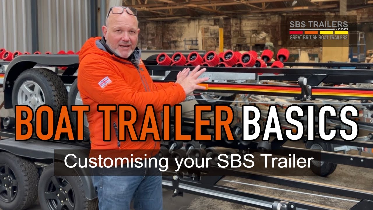 5. Boat Trailer Basics  - Customising Your SBS Trailer