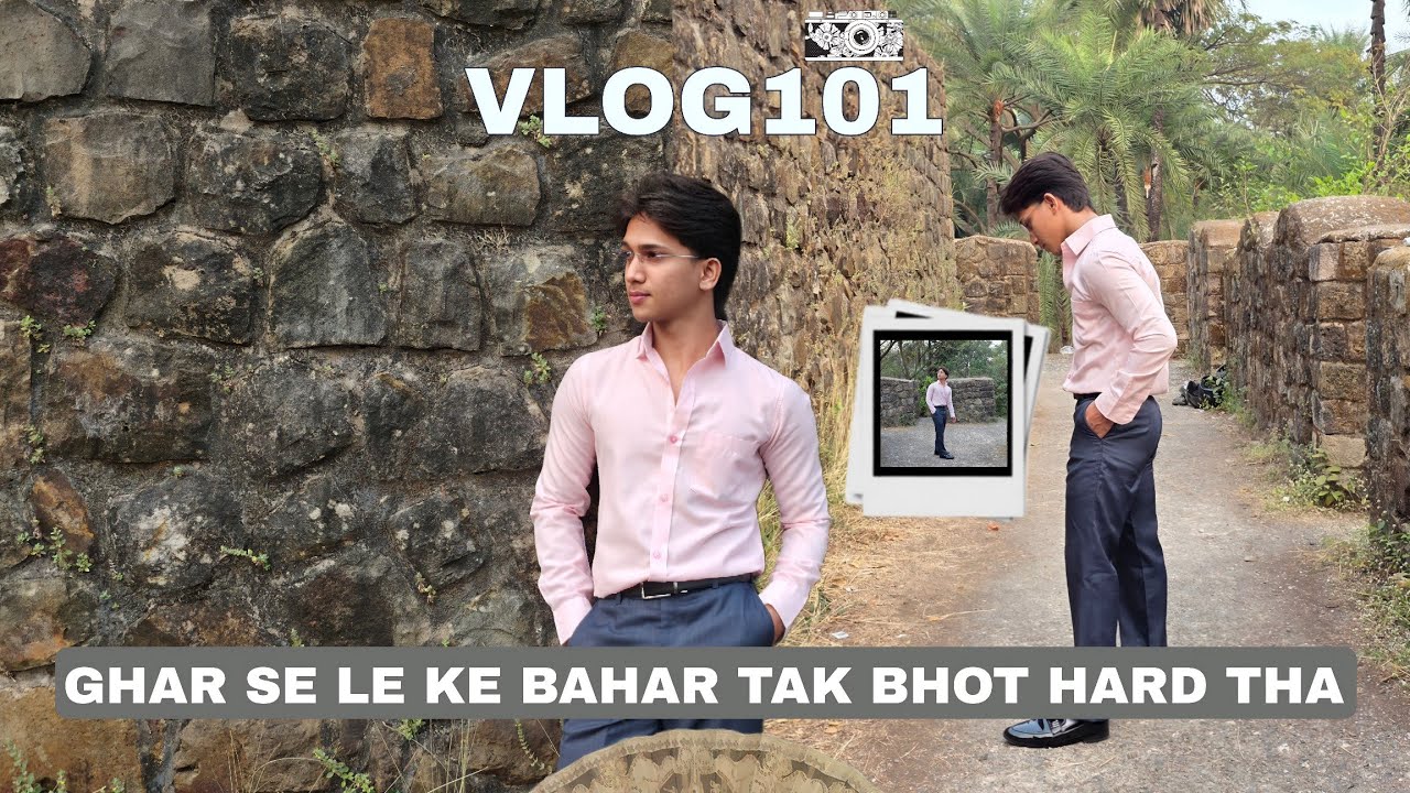 101 Vlogs Complete | Vasai Fort Shoot & Real Lifestyle