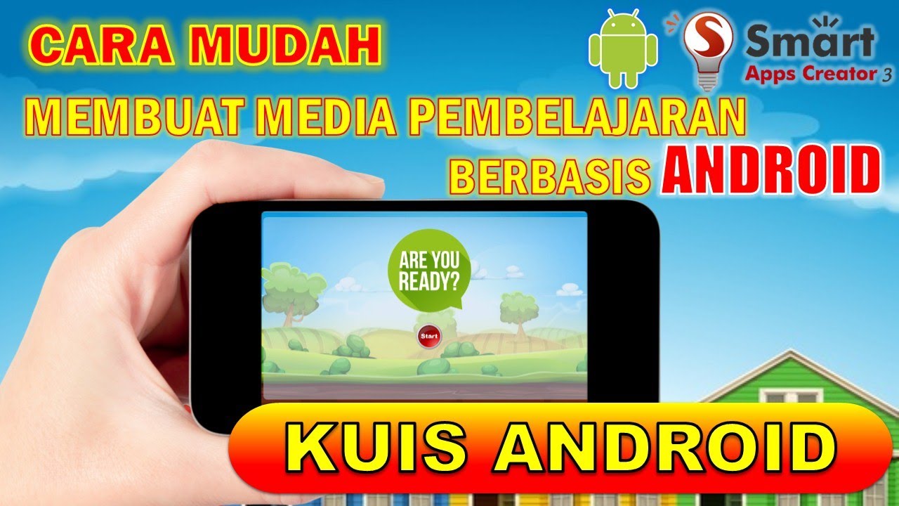 TUTORIAL MEMBUAT MEDIA PEMBELAJARAN BERBASIS ANDROID