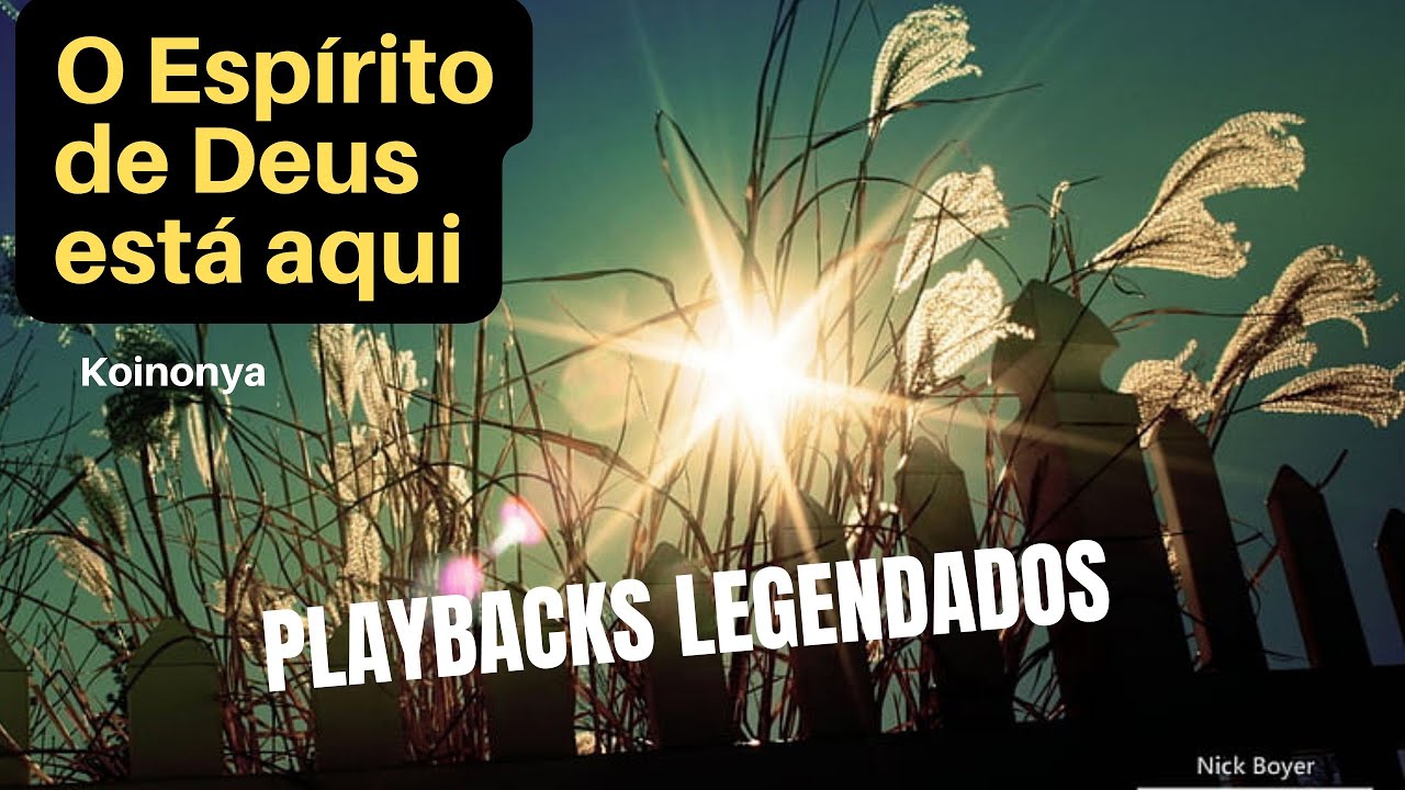 O ESPÍRITO DE DEUS ESTÁ AQUI Koinonya ( PLAYBACKS COM LETRA GOSPEL )