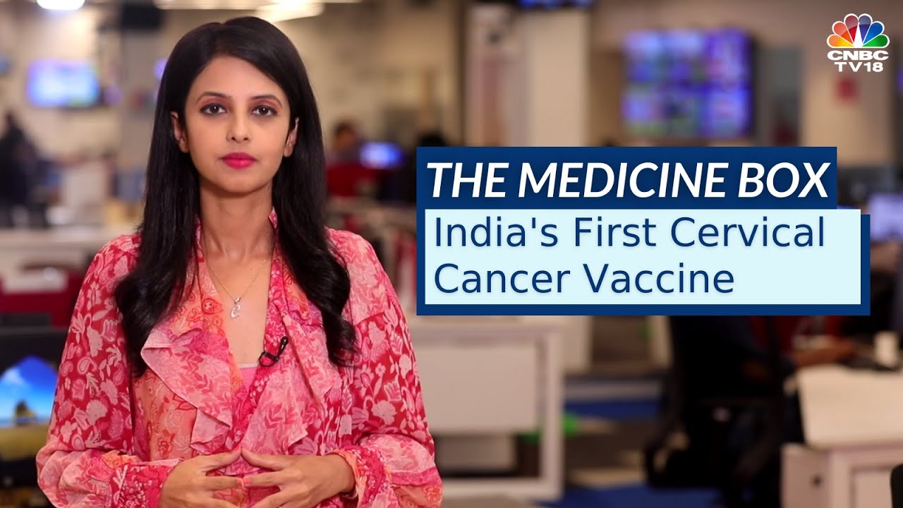 The Medicine Box | India's First Cervical Cancer Vaccine | CNBC-TV18