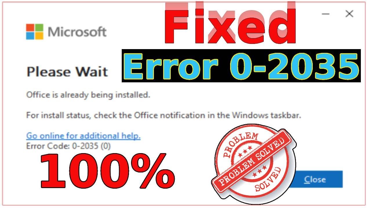 How to Solve the Office is Already Being installed, and Error Code 0-2035(0).✅