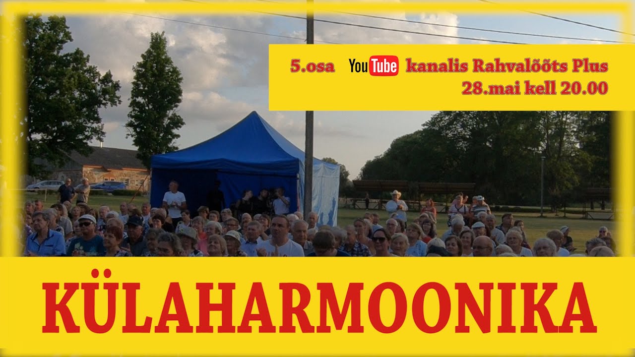 28.05.22.   KROOTOSE KÜLAHARMOONIKA 2021- 5   ESMAESITUS.