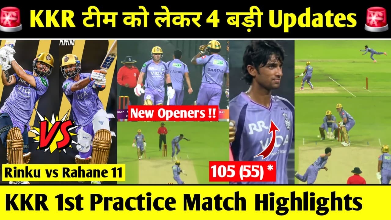 3 Big Updates Related to KKR | KKR Practice Match 2026 😱 Raghuvanshi Century | CricTalk Hindi