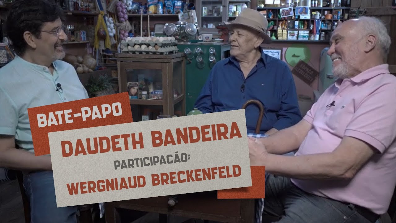 Conversando miolo de pote: Jessier Quirino e Daudeth Bandeira - Participação: Wergniaud Breckenfeld