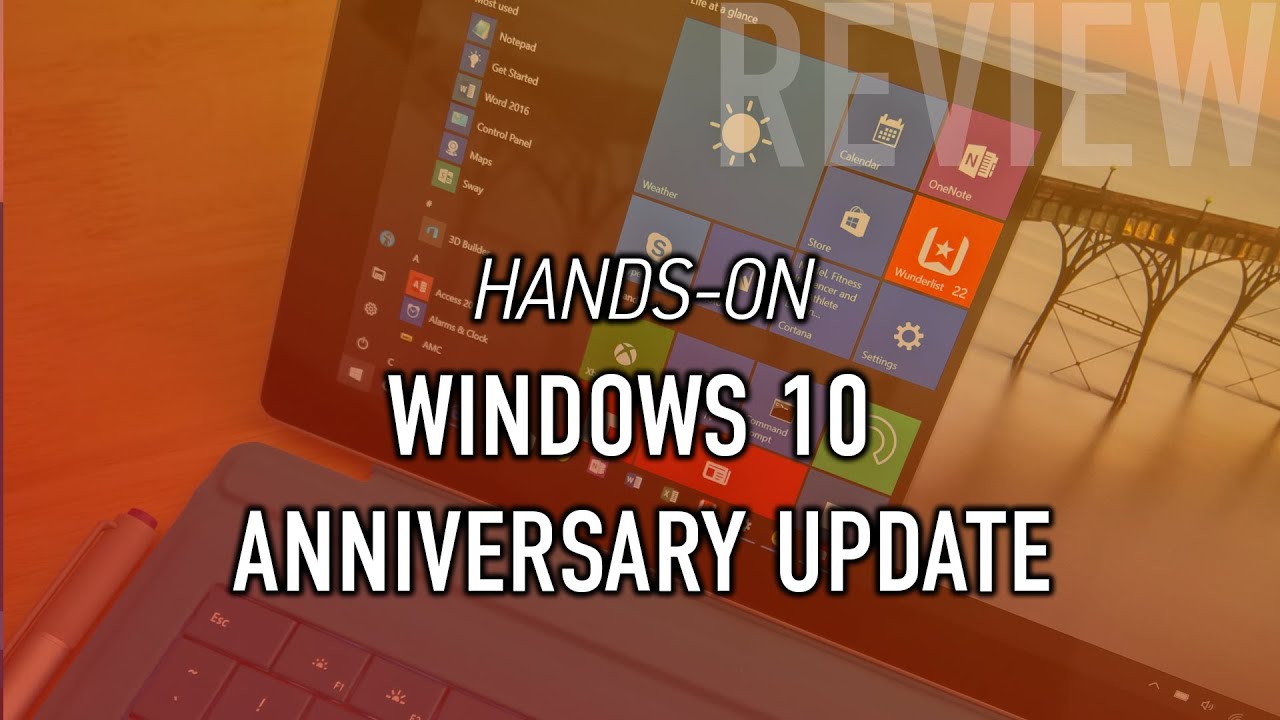 Windows 10 Anniversary Update (Official Release): Hands-on with new Features & Changes