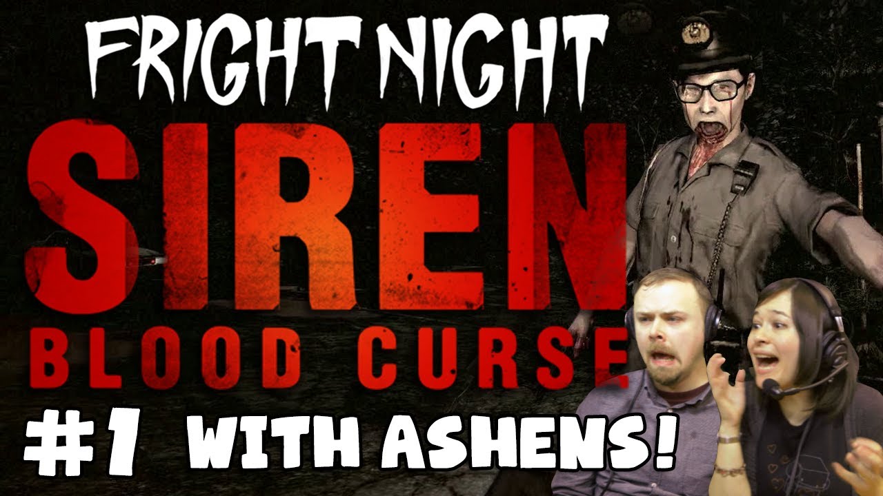 FRIGHT NIGHT! Siren: Blood Curse with Ashens! - Beat the Police (#1)