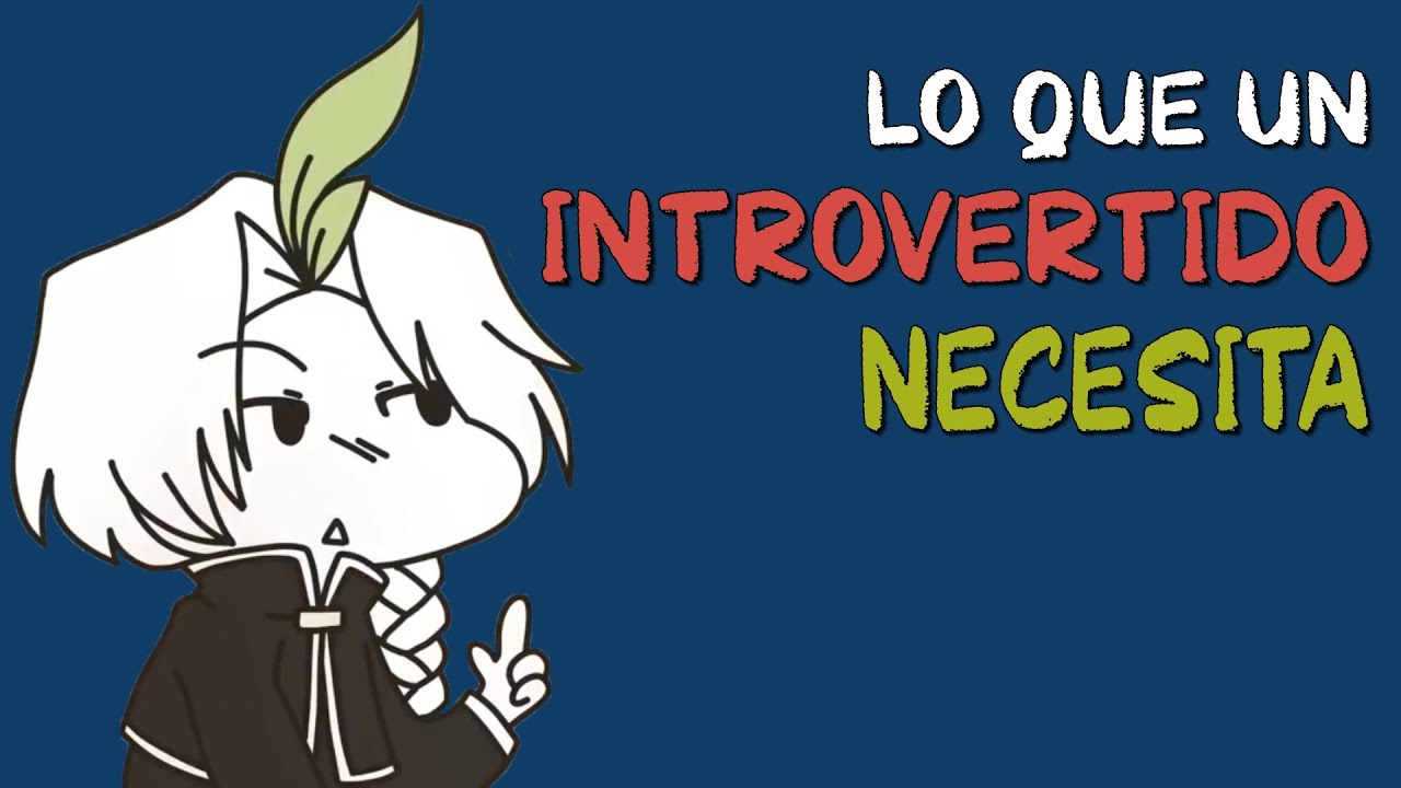 6 cosas que los INTROVERTIDOS necesitan en su PAREJA