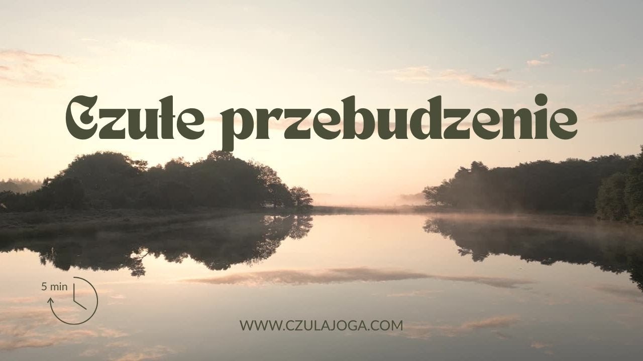 Czułe przebudzenie - poranna medytacja z intencją