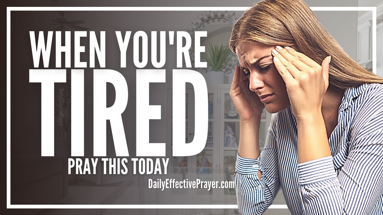 Prayer Against Overwhelm & Overwork | Prayer For God's Mercy To Make It Through