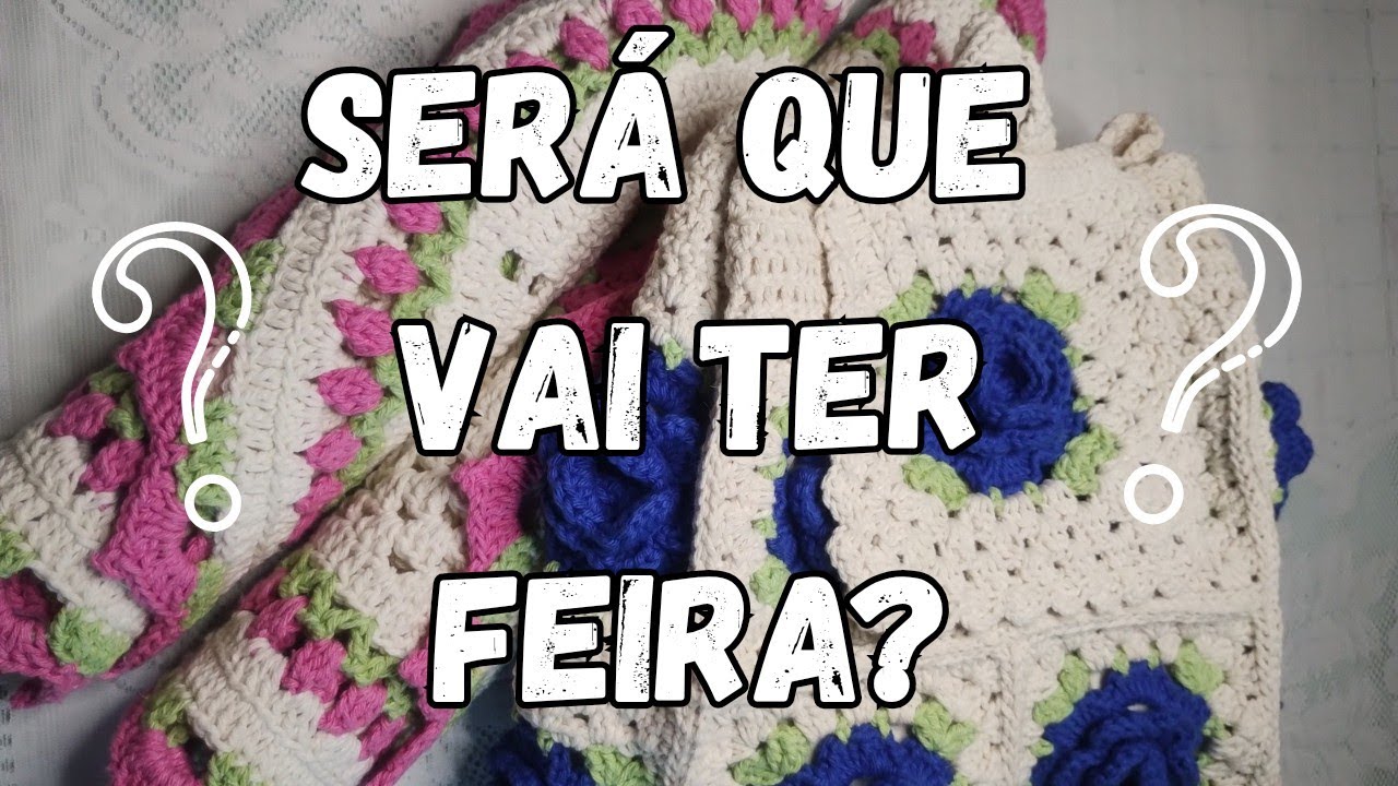 Mostrando trabalhos em crochê que levo para a feira 🧶🙏😊.