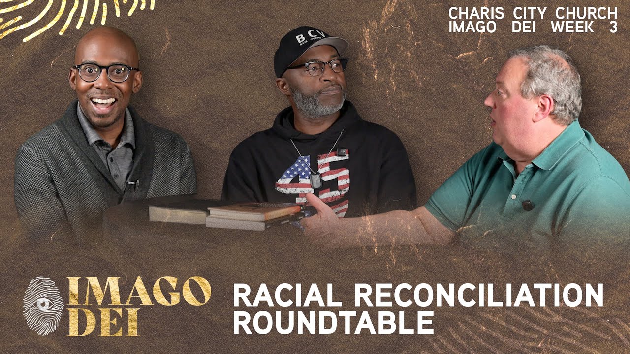 Racial Reconciliation | Imago Dei | 2.1.26