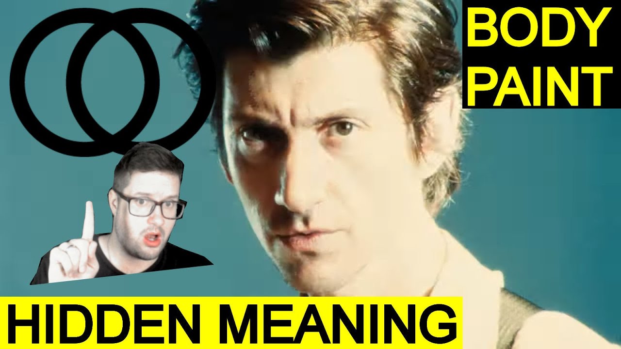 Body Paint ❰HIDDEN MEANING❱ Arctic Monkeys