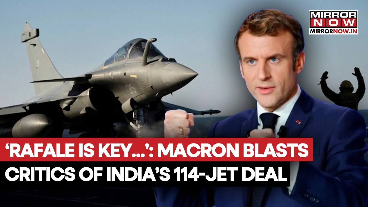 French Prez Macron Blasts Critics Of India's 114 Fighter Jets Deal, Says, 'Rafale Is Key...' | Watch