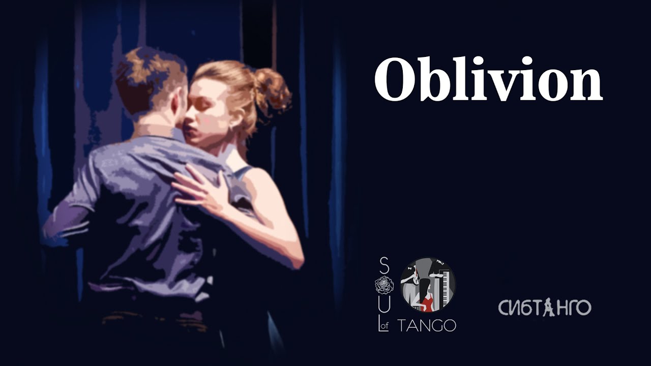 Soul of Tango - Oblivion(Astor Piazzolla)