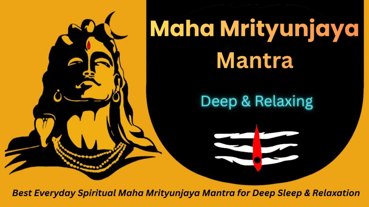 Best Everyday Spiritual Maha Mrityunjaya Mantra for Deep Sleep & Relaxation #mrityunjaymantra #shiv