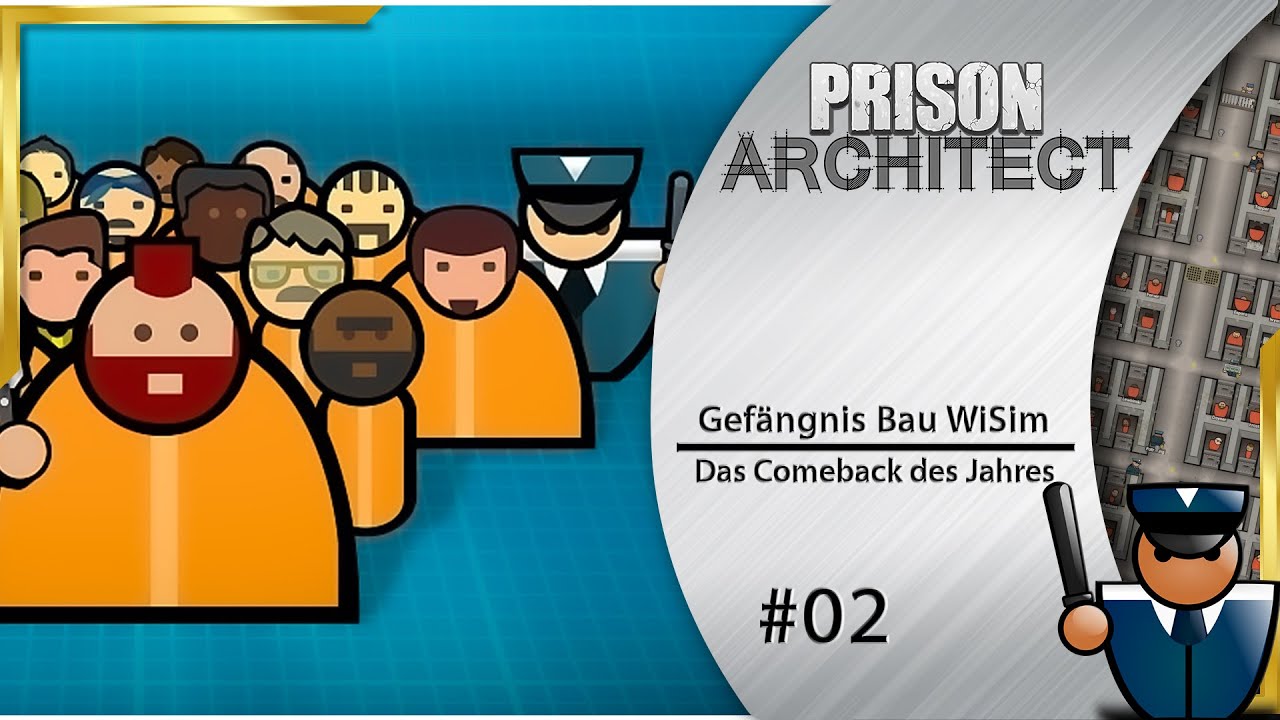 Prison Architect 👮‍  Die ersten Insassen kommen ► Season 3 deutsch [s1e2]