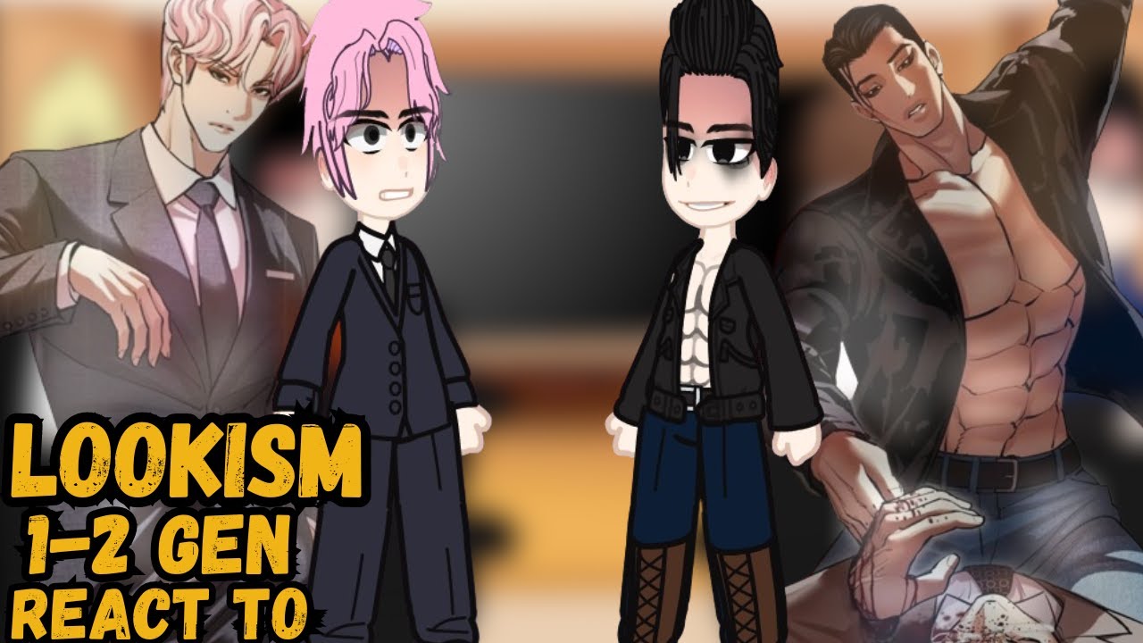 Lookism Generation 1-2 React to Daniel Park and Gitae